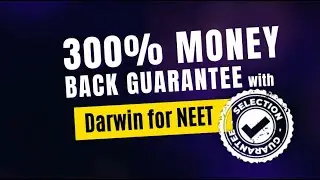 Darwin's Selection Guarantee Plan for NEET 2024 | Top 98 Percentile in NEET UG 2023 else 300% Refund