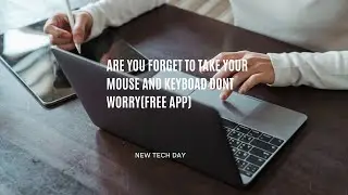 ARE YOU FORGET YOUR MOUSE OR KEYBOARD DON'T WORRIE (FREE) PART 1