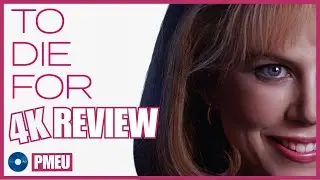 To Die For (1995) - 4K UHD blu-ray review - Criterion Collection