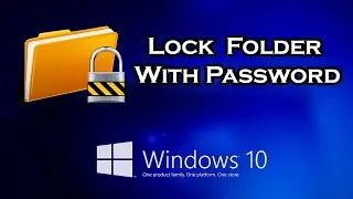 How To Lock a Folder With Password in Windows