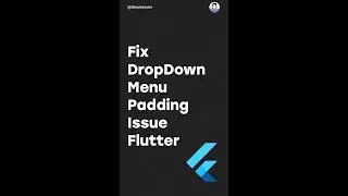 Dropdown Alignment Issue in Flutter? Fix in Seconds!