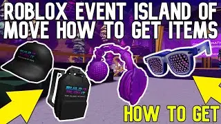 ROBLOX | Island Of Move EVENT HOW TO GET ALL ITEMS!