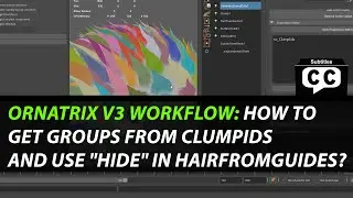 Ornatrix v3 Workflow: How to get groups from ClumpIds and use 