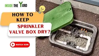 How To Keep Sprinkler Valve Box Dry - Know The Easy Tips