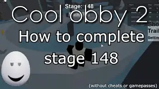 [ROBLOX] Cool Obby 2 how to complete stage 148