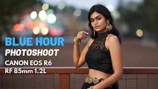 Blue Hour Natural Light Indian Portrait Photoshoot, Behind the Scenes | Canon EOS R6 + Canon RF 85mm