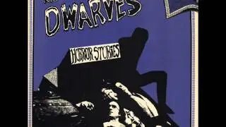 Dwarves-I'm A Living Sickness