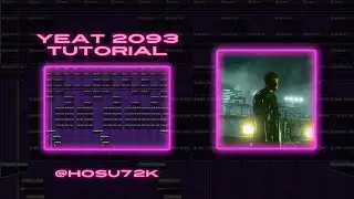 How to make *2093* beats for YEAT | FL Studio Tutorial