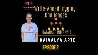 Write-Ahead Logging Challenges and Append only B-Trees