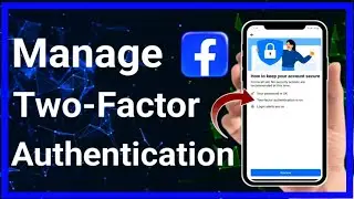 How To Manage Two Authentication On Facebook (Step-By-Step) | Stark Nace Guide