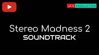 Stereo Madness 2 (Soundtrack) | Geometry Dash