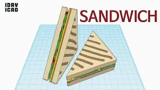 [1DAY_1CAD] SANDWICH (Tinkercad : Know-how / Style / Education)