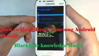 How to Hard Reset Samsung Android Mobile