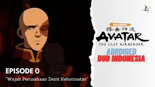 Avatar The Last Airbender Abridged || Episode 0【Dub Indonesia】|| Lloyd_sky #avatarthelastairbender
