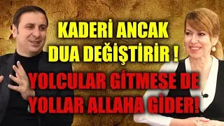 Kaderi ancak dua değiştirir! |  Zekeriya Efiloğlu - İpek Tuzcuoğlu! | Sufi Yolu 1. bölüm
