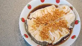 Steamed Cod Fish 清蒸鳕鱼