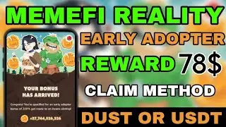 Memefi Early Adopter reward 78$ | Memefi Reality Dust or Usdt | Memefi Airdrop Update