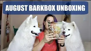 August BarkBox Unboxing: California Droolin'