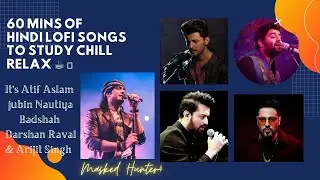 60 mins of Hindi Lofi Songs to Study Chill Relax ☕ 💫 Arijit Singh / Darshan Raval Lofi Playlist