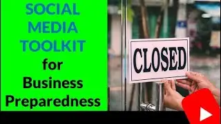 How to Social Media Toolkit for Business Emergency Preparedness