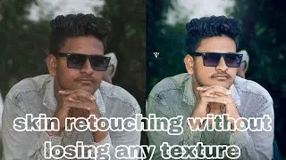 HIGH end SKIN RETOUCHING Without Losing ANY TEXTURE and Colour grding | VZ Creation