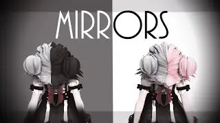 ▌MMD/MEME ▌Mirrors