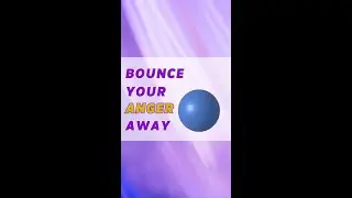 Bounce Your Anger Away | Sing Create Play