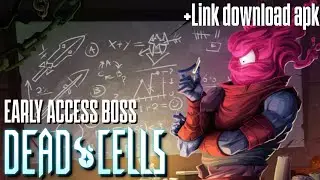 Game offline DEAD CELLS early access all boss fight + Link download apk