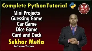 Mini Projects,Guessing Game,Car Game,Dice Game,Card and Deck,| Eagle Education