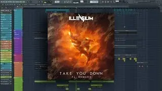 Illenium - Take You Down | Instrumental | FL Remake | FLP, MIDI, Stems & Presets