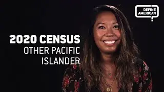 Unpacking the 2020 Census: Other Pacific Islander 