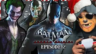 Doc Plays Batman: ARKHAM ORIGINS Episode 2 | To All a Good Knight