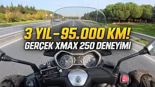 95.000 KM XMAX 250 3 YIL UZUN KULLANIM DENEYİMLERİM