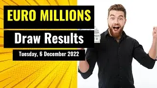 EuroMillions draw results from Tuesday, 6 December 2022