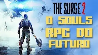 The Surge 2 é um ótimo estilo-souls com MUITA IDENTIDADE. (video especial) 🎮🎥