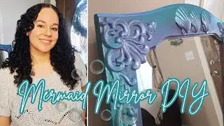 WHIMSICAL MERMAID STYLE MIRROR | MERMAID MIRROR DIY