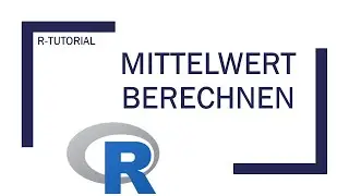 RStudio: Mittelwert berechnen