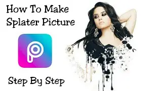 Splatter Picture Editing || How To Make Splatter Picture || PicsArt Tutorial 2018