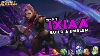 NEW HERO!! IXIAA The Best Build And Emblem - Build Top 1 Ixiaa MLBB