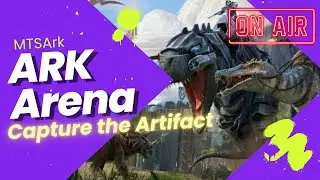 【ARK】#2 もち族メンバーとCapture the Artifactで遊ぶ！！！【PvP】【ARKArena】