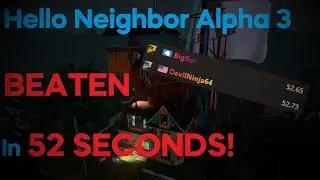 Hello Neighbor Alpha 3 Glitchless WORLD RECORD!!! (Under 1 Minute!!)