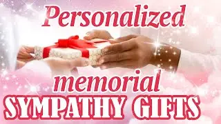 Sympathy Gifts - Memorial Gifts - In Loving Memory
