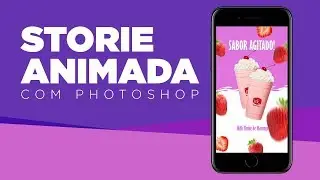 Criando Storie Animada com Photoshop
