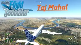 MSFS 2020 Taj Mahal Landing