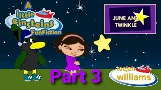 A Little Einsteins Fanfiction - June and Twinkle (3/5)