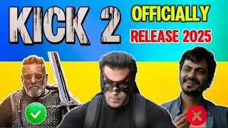 Kick 2 Officially Announcement| Devil is Back Release 2025|Salman Khan is Back 2025|Kich 2 Coming