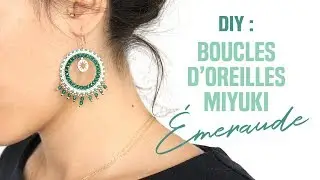 TUTO DIY PERLES | Création Boucles d'Oreilles Créoles Tissage Brickstitch Miyuki Delicas Emeraude