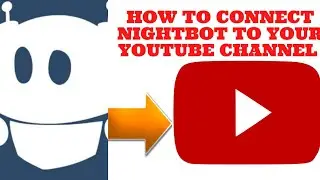 How to add/connect Nightbot to your YouTube Channel