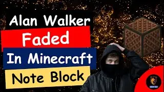 Alan Walker - Faded (Minecraft Noteblock Song)