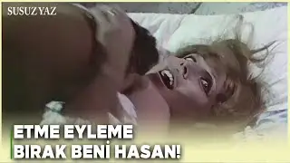 Susuz Yaz Türk Filmi | Hasan, Bahar'a Sahip Oluyor